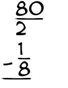 What is 80/2 - 1/8?