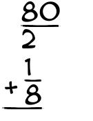 What is 80/2 + 1/8?