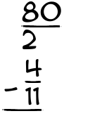 What is 80/2 - 4/11?