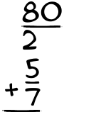 What is 80/2 + 5/7?