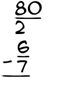 What is 80/2 - 6/7?