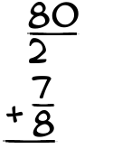 What is 80/2 + 7/8?