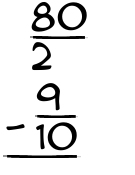 What is 80/2 - 9/10?
