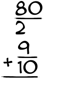 What is 80/2 + 9/10?