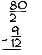 What is 80/2 - 9/12?