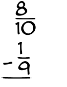 What is 8/10 - 1/9?