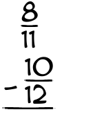 What is 8/11 - 10/12?