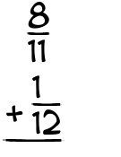 What is 8/11 + 1/12?