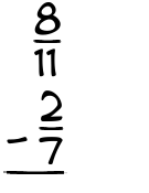 What is 8/11 - 2/7?