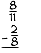 What is 8/11 - 2/8?