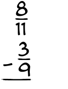 What is 8/11 - 3/9?