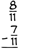 What is 8/11 - 7/11?