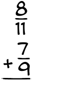 What is 8/11 + 7/9?