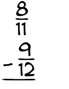 What is 8/11 - 9/12?