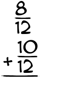 What is 8/12 + 10/12?