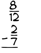 What is 8/12 - 2/7?