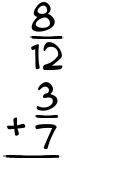 What is 8/12 + 3/7?