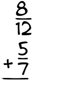 What is 8/12 + 5/7?