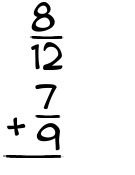 What is 8/12 + 7/9?