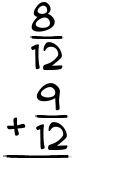 What is 8/12 + 9/12?