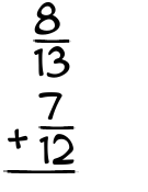What is 8/13 + 7/12?