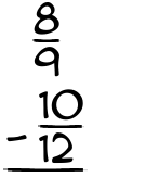 What is 8/9 - 10/12?