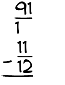 What is 91/1 - 11/12?
