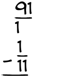 What is 91/1 - 1/11?