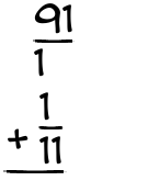 What is 91/1 + 1/11?