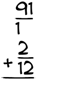 What is 91/1 + 2/12?