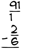 What is 91/1 - 2/6?