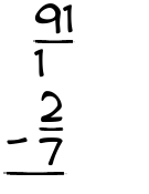 What is 91/1 - 2/7?
