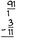 What is 91/1 - 3/11?