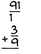 What is 91/1 + 3/9?