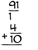 What is 91/1 + 4/10?