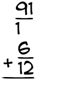What is 91/1 + 6/12?