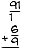 What is 91/1 + 6/9?