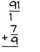 What is 91/1 + 7/9?