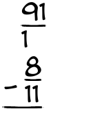 What is 91/1 - 8/11?