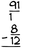 What is 91/1 - 8/12?