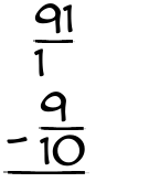 What is 91/1 - 9/10?