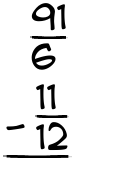 What is 91/6 - 11/12?