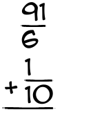 What is 91/6 + 1/10?