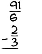 What is 91/6 - 2/3?