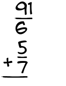 What is 91/6 + 5/7?