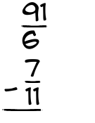 What is 91/6 - 7/11?
