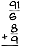 What is 91/6 + 8/9?