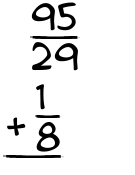 What is 95/29 + 1/8?
