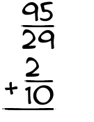 What is 95/29 + 2/10?