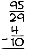 What is 95/29 - 4/10?